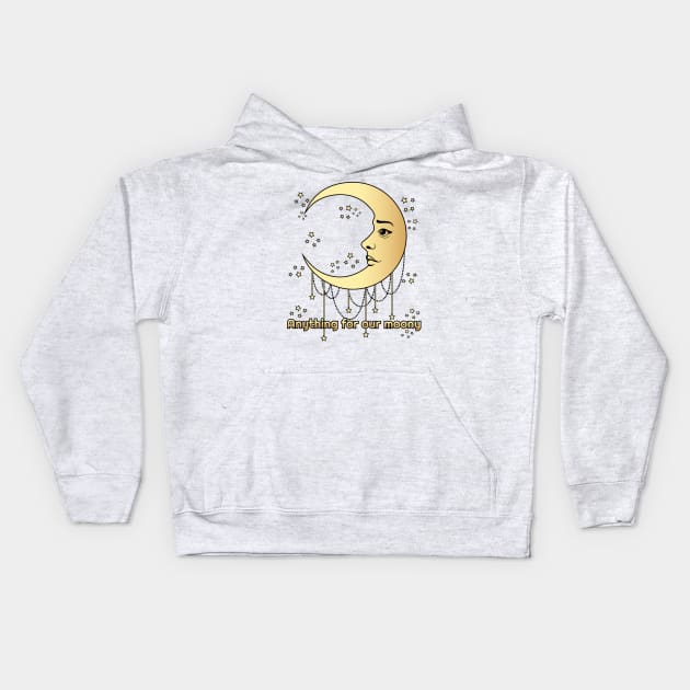 Anytihing for our moony, moon lover Kids Hoodie by Lekrock Shop